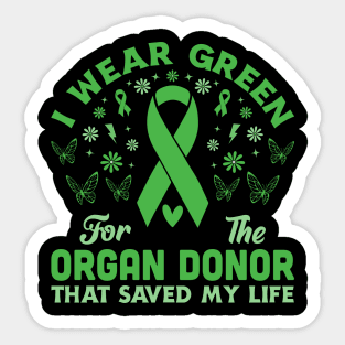 I Wear Green For The Organ Donor Green Ribbon Awareness Sticker